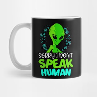 Aliens Sorry Alien Human Ufo Space Saucer Mug